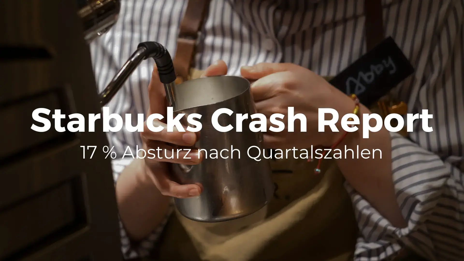 Starbucks Aktie Crash Report
