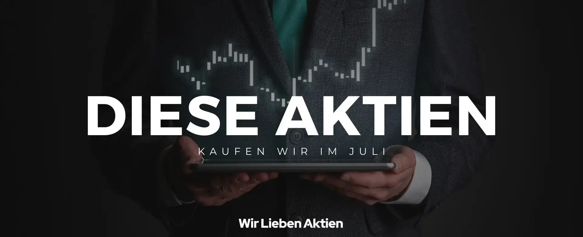 Aktien kaufen Juli