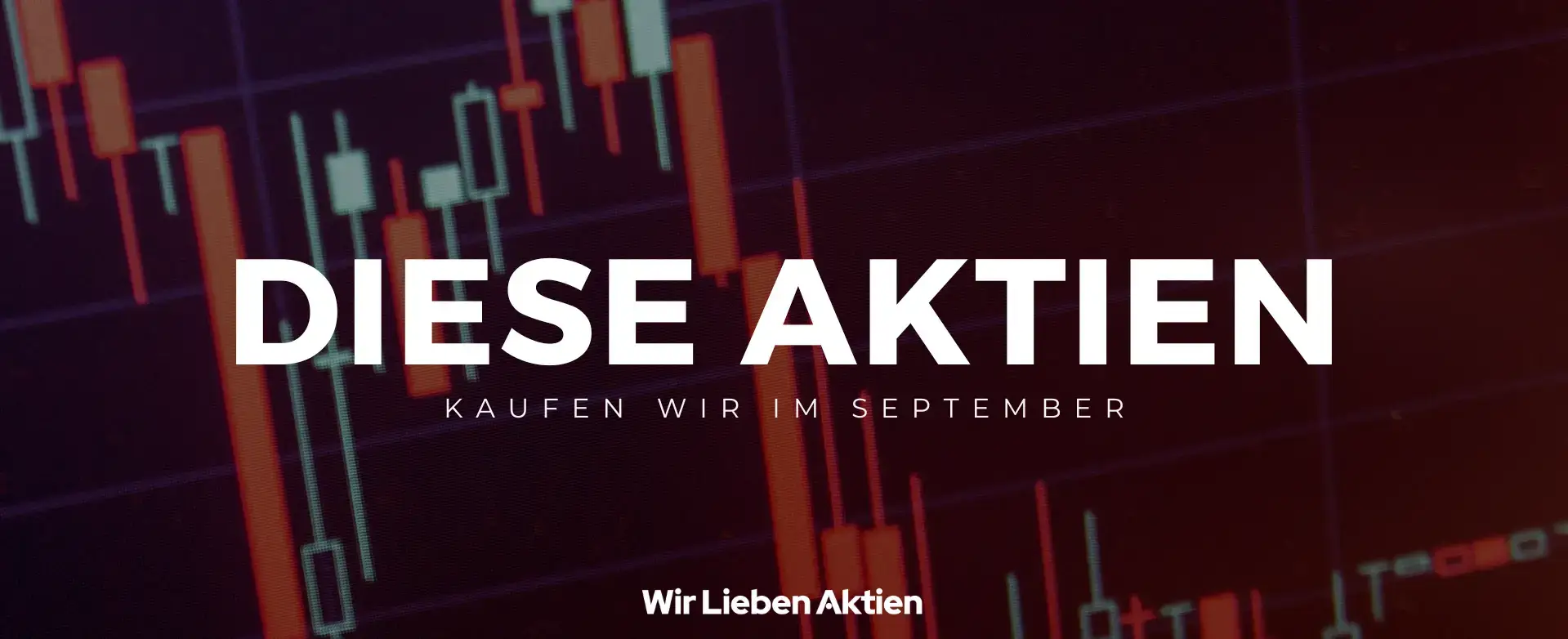 Kaufenswerte Aktien im September